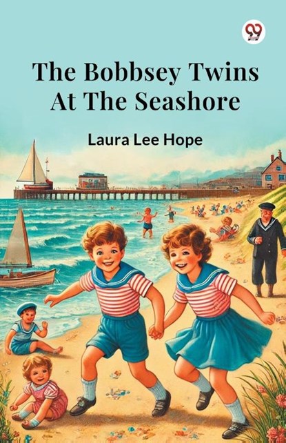 The Bobbsey Twins At The Seashore, Laura Lee Hope - Paperback - 9789370425330