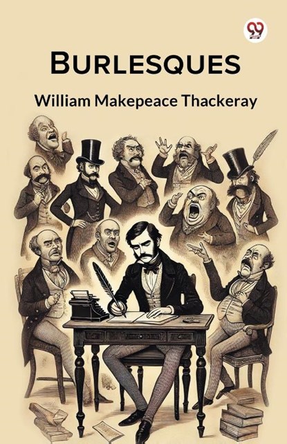 Burlesques (Edition1), William Makepeace Thackeray - Paperback - 9789370426320