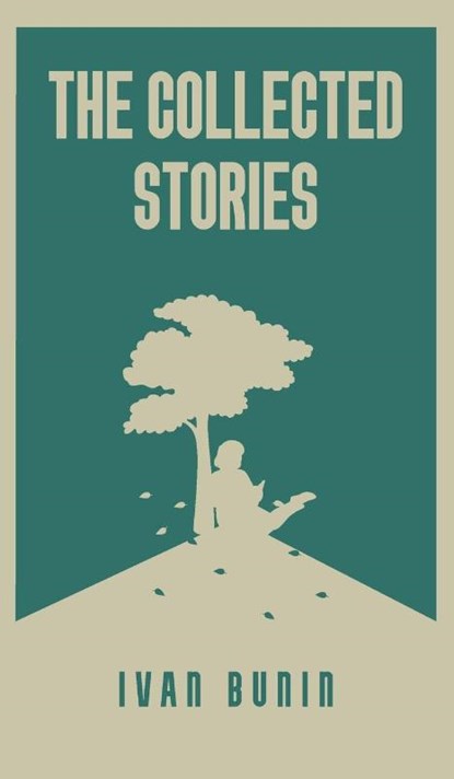 The Collected Stories of Ivan Bunin, Ivan Bunin - Gebonden - 9789370481435