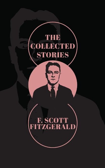 The Collected Stories of F. Scott Fitzgerald, F. Scott Fitzgerald - Paperback - 9789370488977