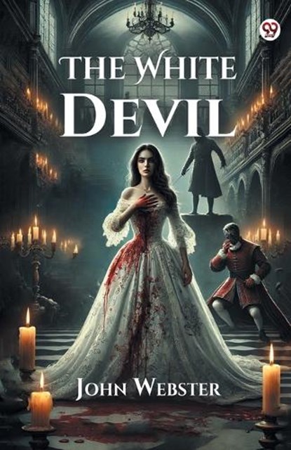 The White Devil (Edition1), John Webster - Paperback - 9789370810815