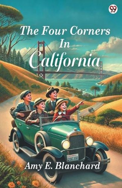 The Four Corners In California (Edition1), Amy E Blanchard - Paperback - 9789370813380