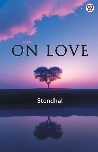 On Love, Stendhal Stendhal - Paperback - 9789370814585