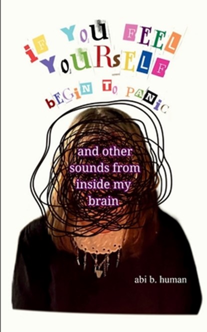 if you feel yourself begin to panic, Abi B. Human - Paperback - 9789370925977