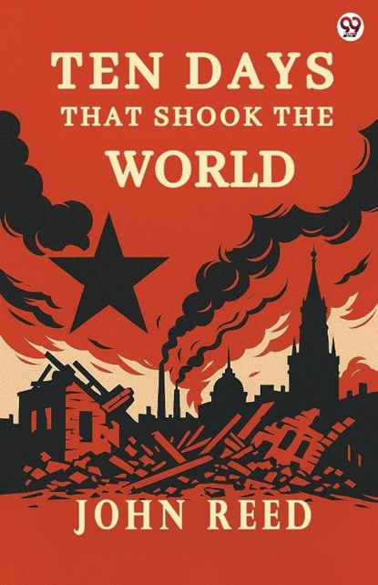 Ten Days That Shook The World (Edition1), John Reed - Paperback - 9789371131193