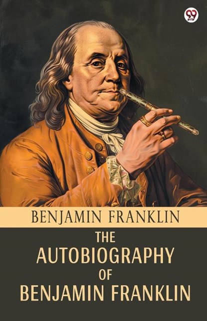 The Autobiography Of Benjamin Franklin (Edition1), Benjamin Franklin - Paperback - 9789371137492