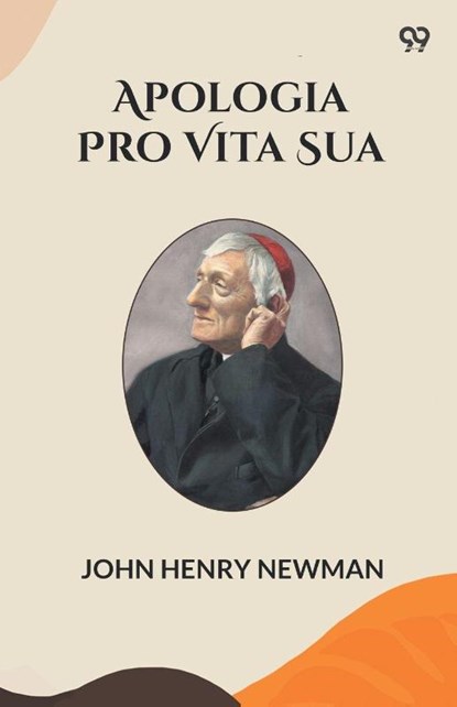 Apologia Pro Vita Sua (Edition1), John Henry Newman - Paperback - 9789371138925