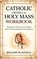 Catholic Order of the Holy Mass Workbook, Benjamin Blakewell - Gebonden - 9789371230100