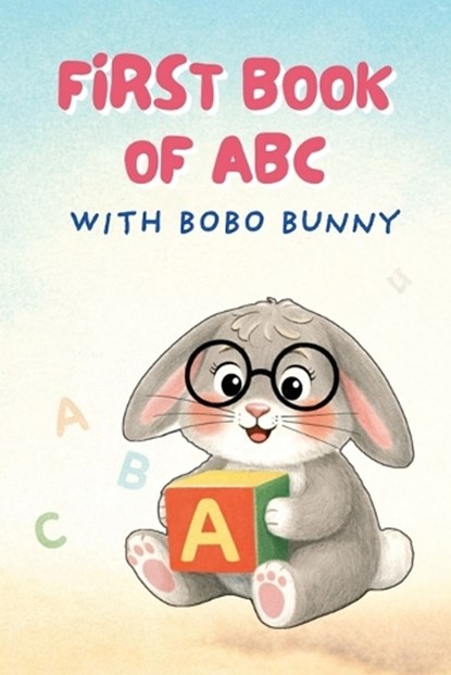 First Book of ABC with Bobo Bunny, Grapevine Learning - Paperback - 9789371234306