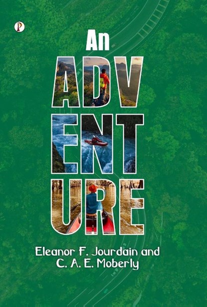 Jourdain, C: Adventure, C. A. E. Moberly Jourdain - Gebonden - 9789371415224