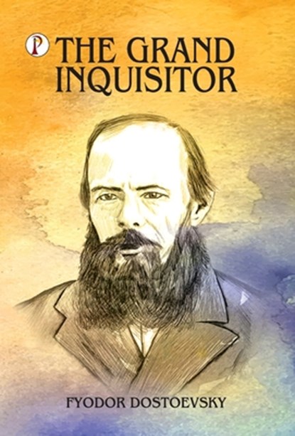 The Grand Inquisitor, Fyodor Dostoevsky - Gebonden - 9789371418003