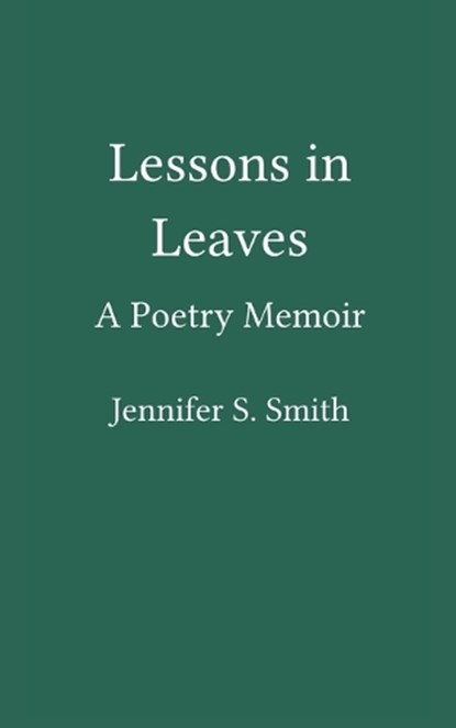 Lessons in Leaves, Jennifer S. Smith - Gebonden - 9789371560672