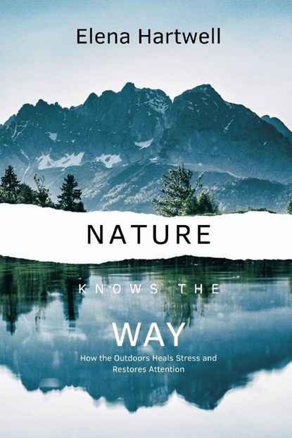 Nature Knows the Way, Elena Hartwell - Paperback - 9789371772266