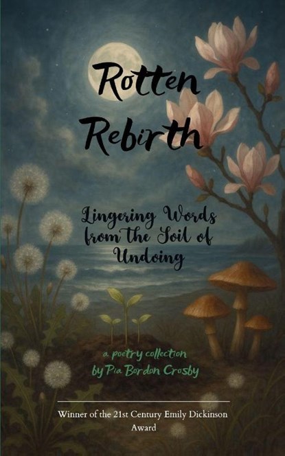 Rotten Rebirth, Pia Bordon Crosby - Paperback - 9789372136524