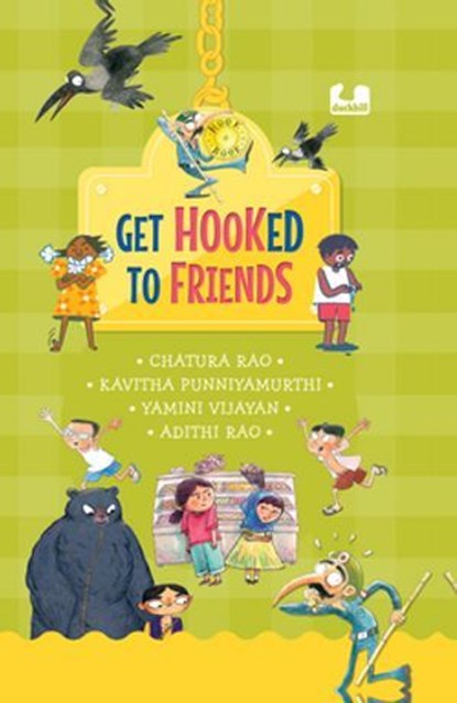 Get Hooked to Friends (Hook Book), Chatura Rao ; Yamini Vijayan ; Kavitha Punniyamurthi - Ebook - 9789373032962