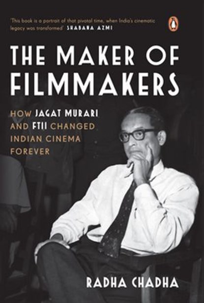 The Maker of Filmmakers, Radha Chadha - Ebook - 9789373033747