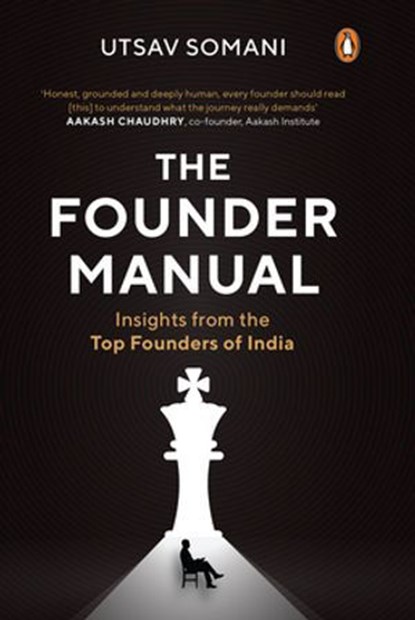 The Founder Manual, Utsav Somani - Ebook - 9789373036137