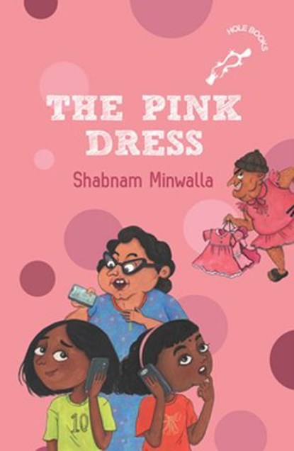 The Pink Dress, Shabnam Minwalla - Ebook - 9789373036564