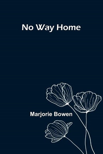 No Way Home, Marjorie Bowen - Paperback - 9789373050775