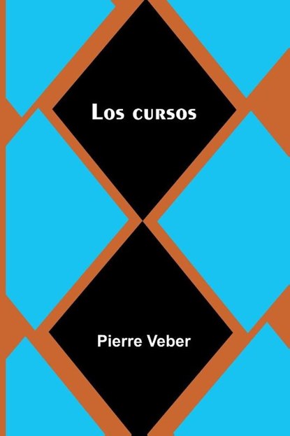 Los Cursos, Pierre Veber - Paperback - 9789373057583