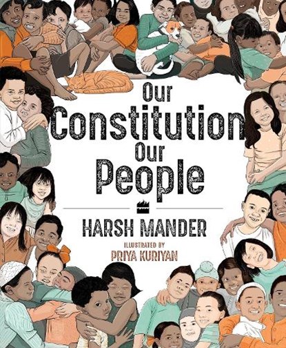Our Constitution, Our People, Priya Kuriyan - Paperback - 9789373073903