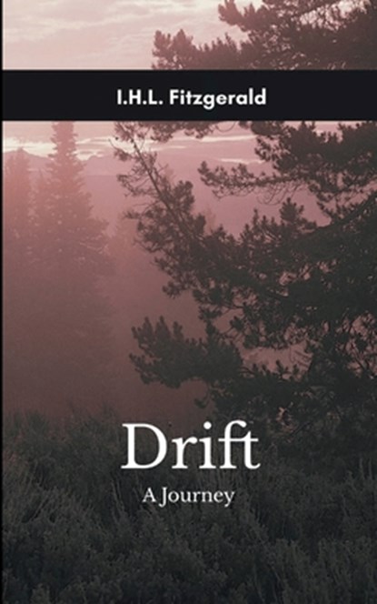 Drift A journey, Ihl Fitzgerald - Paperback - 9789373142036