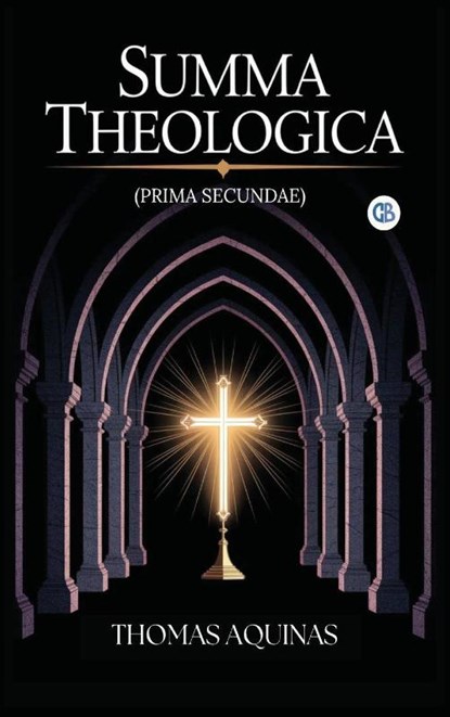 Summa Theologica (Prima Secundae), Thomas Aquinas - Gebonden - 9789373687483