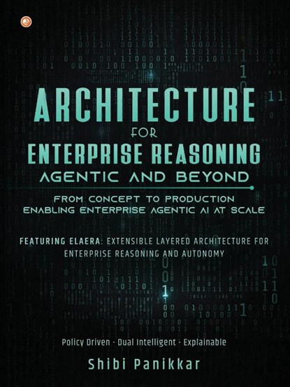 Architecture for Enterprise Reasoning - Agentic and Beyond, Shibi Panikkar - Paperback - 9789374264799