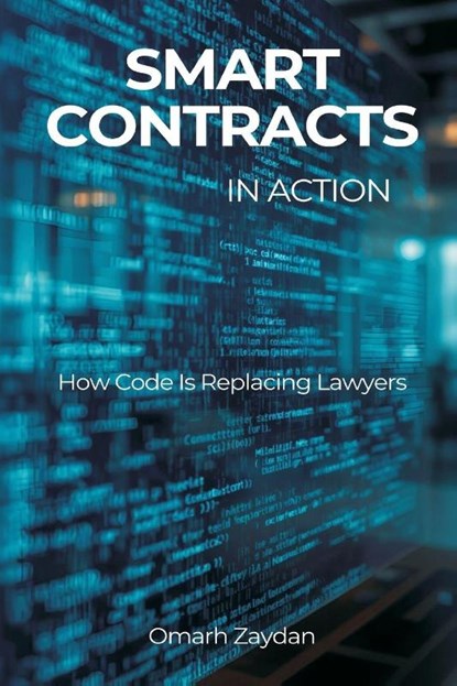 Smart Contracts in Action, Omarh Zaydan - Paperback - 9789374596821