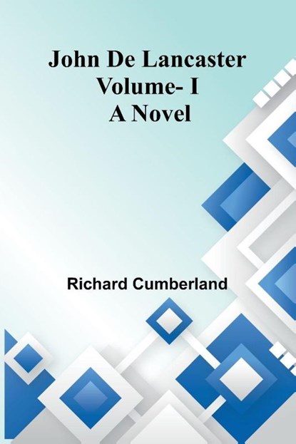John de Lancaster, Richard Cumberland - Paperback - 9789374597842