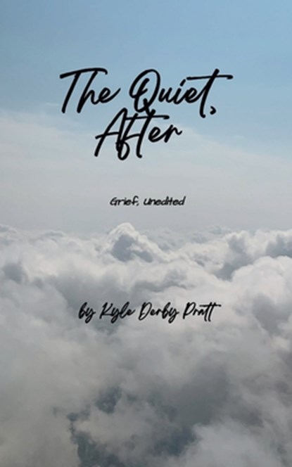 The Quiet, After, Kyle Derby Pratt - Paperback - 9789375277071