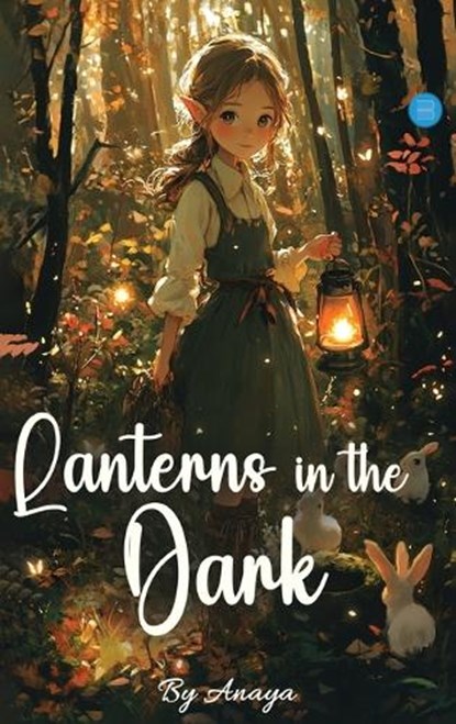 Lanterns In The Dark, Anaya - Gebonden - 9789375421719