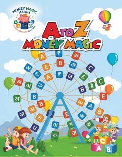 A to Z Money Magic, Rohit Jaiswal - Paperback - 9789376312689