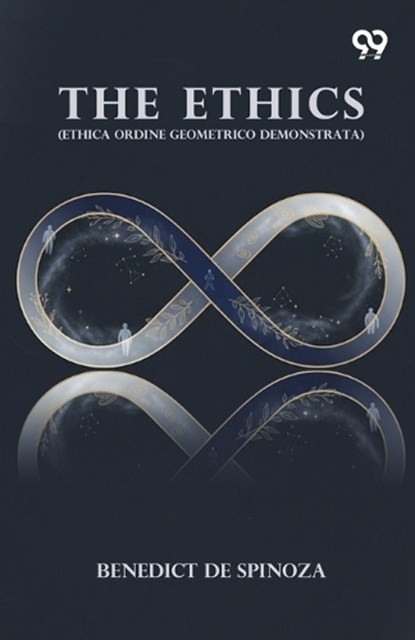 The Ethics, Benedict de Spinoza - Paperback - 9789376390373