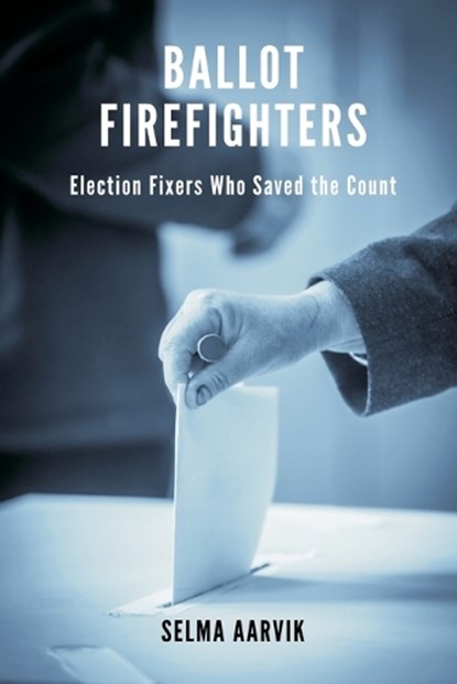 Ballot Firefighters, Selma Aarvik - Paperback - 9789376555154