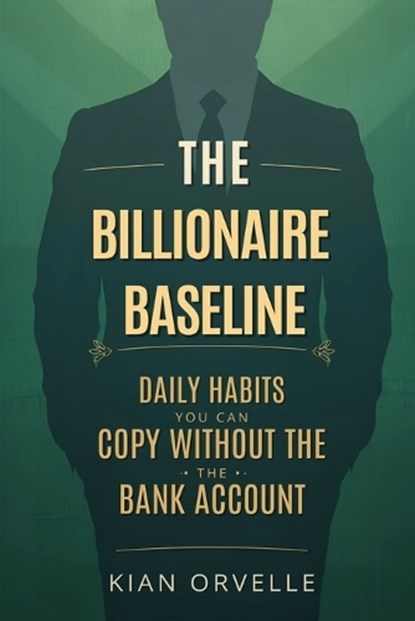 The Billionaire Baseline, Kian Orvelle - Paperback - 9789376559206