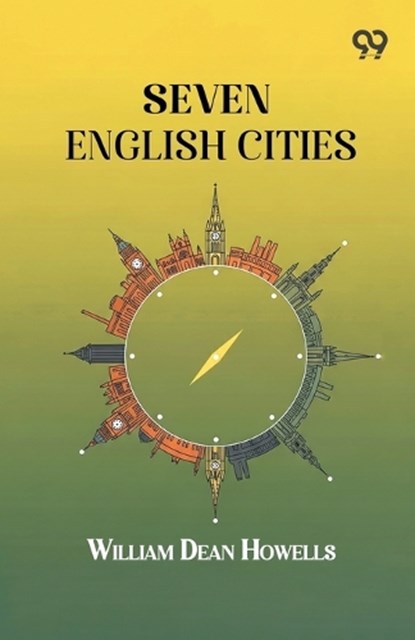 Seven English Cities, William Dean Howells - Paperback - 9789376801213