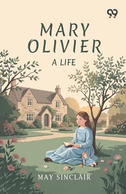Mary Olivier, May Sinclair - Paperback - 9789377502218