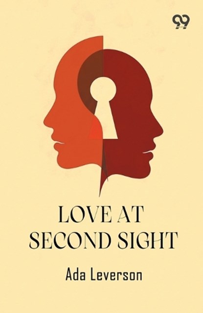 Love At Second Sight, Ada Leverson - Paperback - 9789377504243