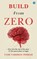 Build From Zero, Yash Vardhan Poddar - Paperback - 9789378253584
