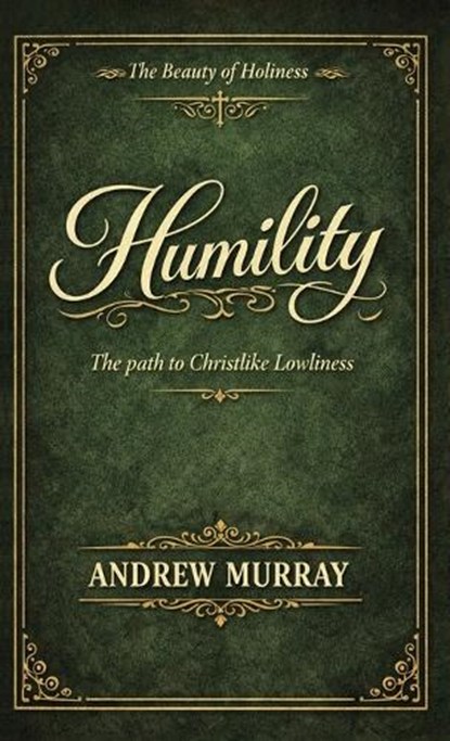 Humility, Andrew Murray - Gebonden - 9789378649448