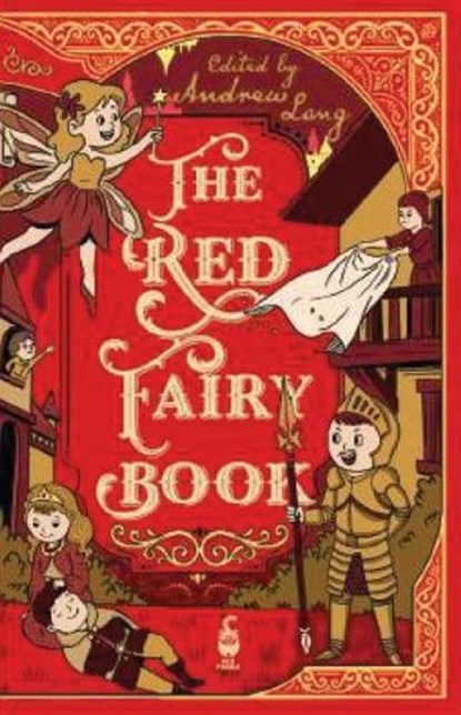 The Red Fairy Book, Andrew Lang - Paperback - 9789379850249