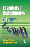 Essentials of Biotechnology | Patil, Ulhas K. ; Muskan, Kalyani | 