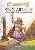 Om Illustrated Classics King Arthur | Howard Pyle | 