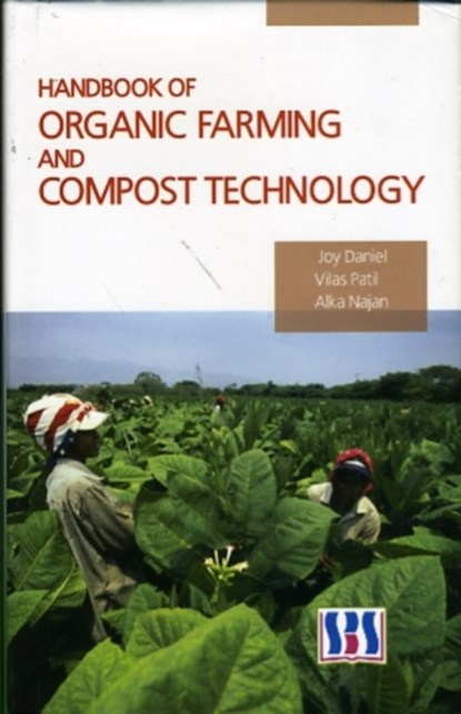 Handbook of Organic Farming & Compost Technology, Joy Daniel ; Vilas Patil ; Alka Najan - Gebonden - 9789380090085