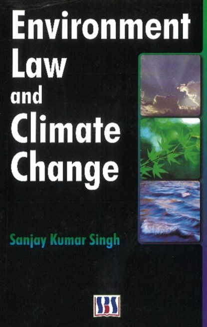 Environmental Law & Climate Change, Sanjay Kumar Singh - Gebonden - 9789380090160