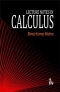 Lecture Notes in Calculus | Bimal Kumar Mishra | 