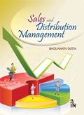Sales and Distribution Management | Bholanath Dutta | 