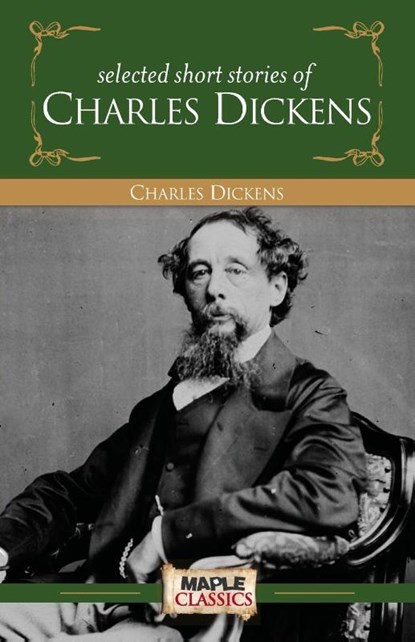 Selected Short Stories Charles Dickens, Charles Dickens - Paperback - 9789380816104