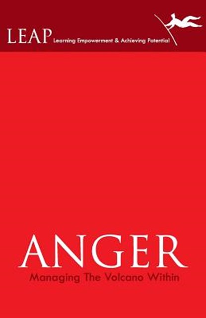 ANGER Managing The Volcano Within, Leadstart Publishing Pvt Ltd - Paperback - 9789381115688